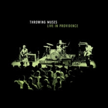 THROWING MUSES / LIVE IN PROVIDENCE