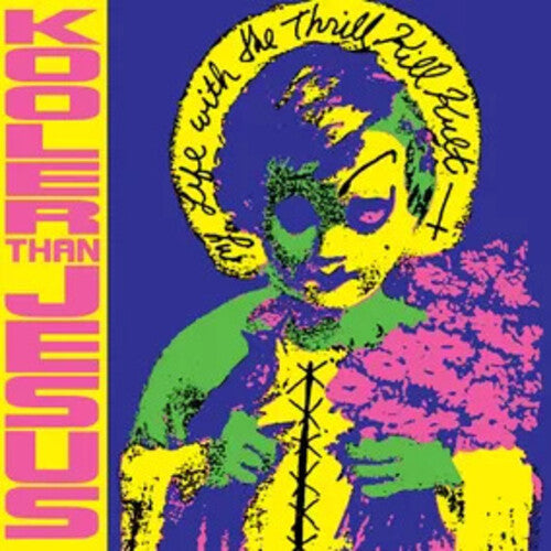MY LIFE WITH THE THRILL KILL KULT / KOOLER THAN JESUS