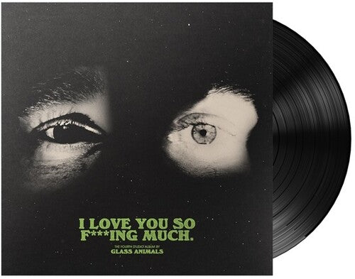 Glass Animals - I Love You So F***ing Much - Vinyl