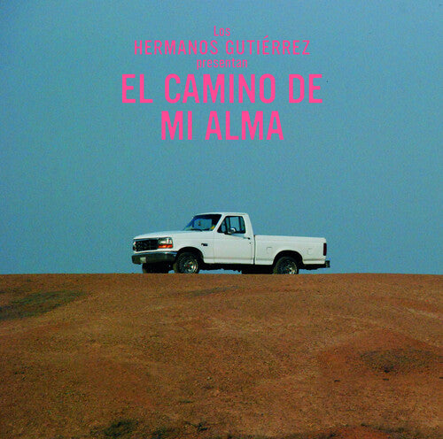 Hermanos Gutierrez - El Camino De Mi Almo - Vinyl