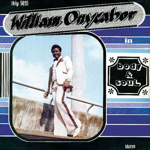 William Onyeabor - Body and Soul - Blue Color Vinyl