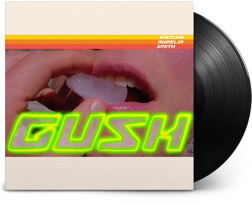 Kaitlyn Aurelia Smith - Gush - Vinyl