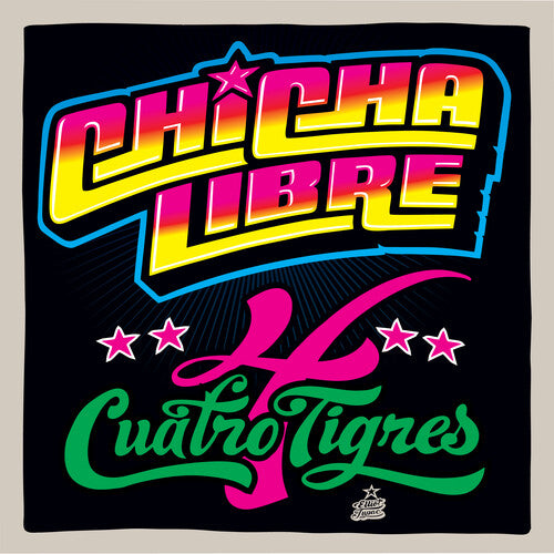 Chicha Libre - Cuatro Tigres - Vinyl