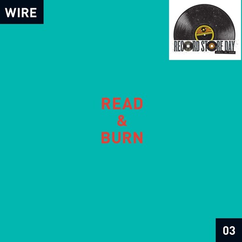 WIRE / READ & BURN 03