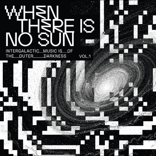 Various Artists - When There Is No Sun Vol. 1 - Vinyl