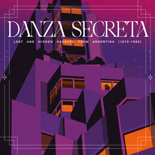 Various Artists - Danza Secreta: Lost & Hidden Grooves from Argentina