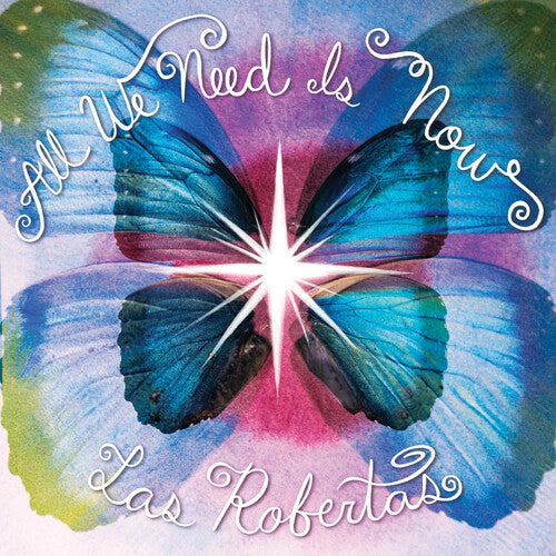 Las Robertas - All We Need Is Now - Green Color Vinyl