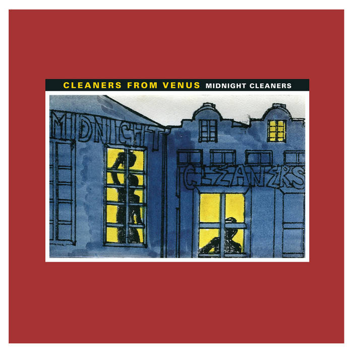 Cleaners From Venus - Midnight Cleaners - Vinyl