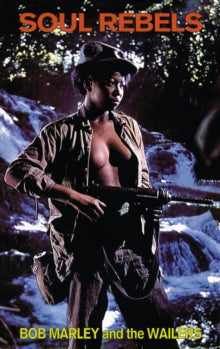 Bob Marley & the Wailers - Soul Rebels (Cassette) - Cassette