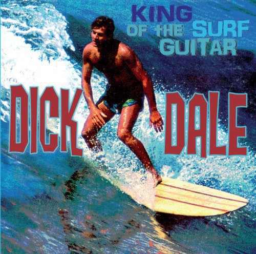 Dick Dale & His Del-Tones - King of the Surf Guitar - Vinyl