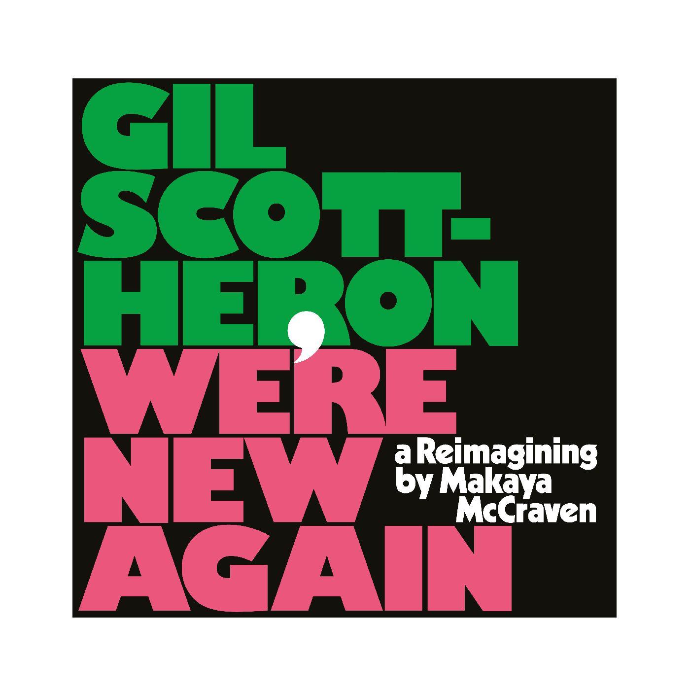 Gil Scott-Heron - We're New Again - A Reimagining by Makaya McCraven - Vinyl