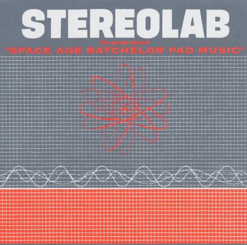 Stereolab - The Groop Played Space Age Batchelor Pad - Vinyl