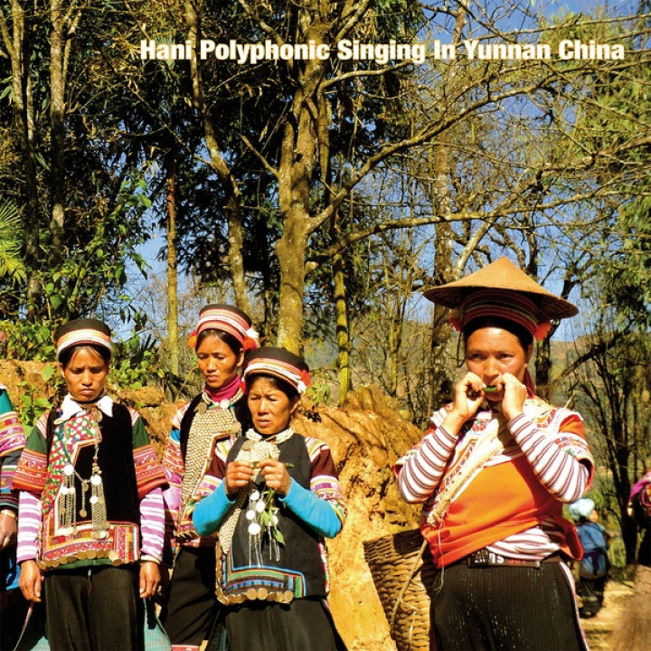 Various Artists - Hani Polyphonic Singing in Yunnan China