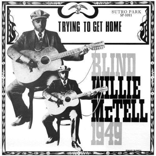 Blind Willie McTell - Trying To Get Home - Vinyl