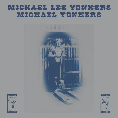 Michael Yonkers - Michael Lee Yonkers - Vinyl