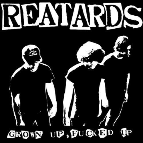 The Reatards - Grown Up, Fucked Up - Vinyl