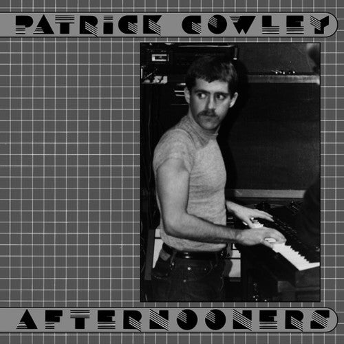 Patrick Crowley - Afternooners - Vinyl