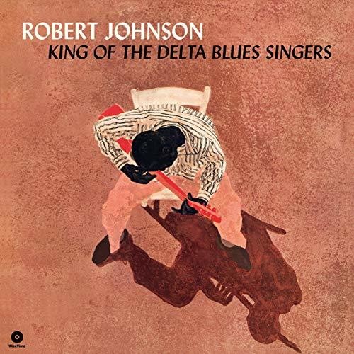 Robert Johnson - King Of The Delta Blues Singers [Import] - Vinyl