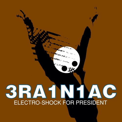 Brainiac - Electro Shock for President - Vinyl