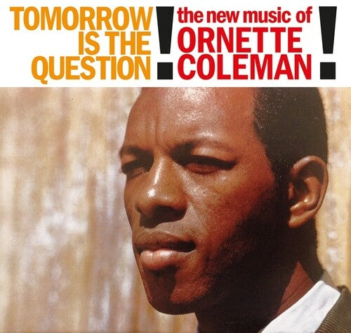 Ornette Coleman  - Tomorrow is the Question! - Vinyl