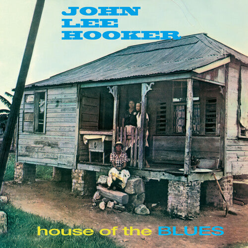 John Lee Hooker - House of the Blues - Blue Vinyl