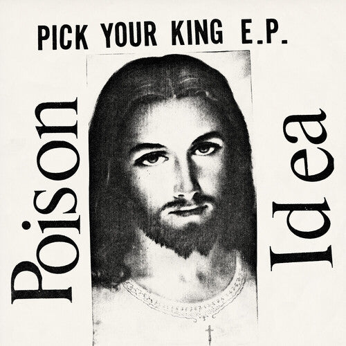 Poison Idea - Pick Your King (White Vinyl) - Vinyl