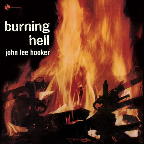 Burning Hell - Limited 180-Gram Vinyl with Bonus Tracks [Import] - John Lee Hooker