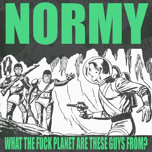 Normy - What The F*** Planet Are These Guys From - Vinyl