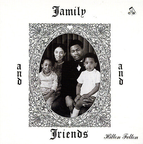 Hilton Felton - Family & Friends - Vinyl