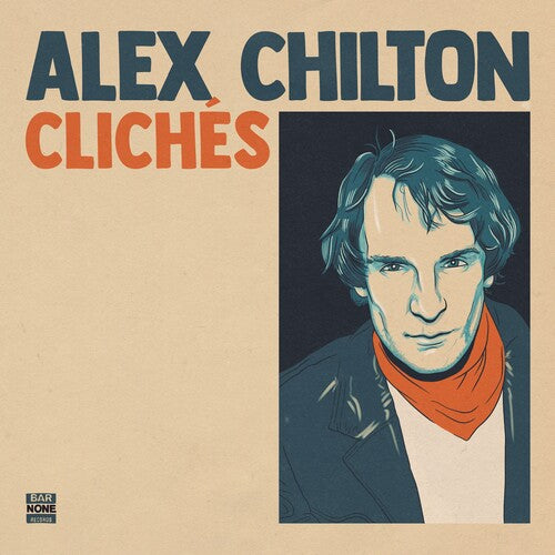 CHILTON, ALEX / CLICHES