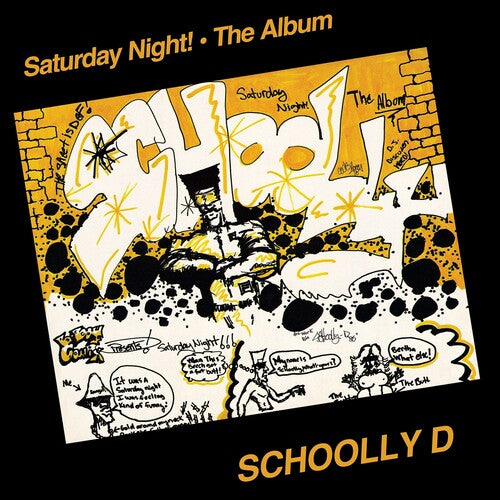 SCHOOLLY D / SATURDAY NIGHT! - THE ALBUM