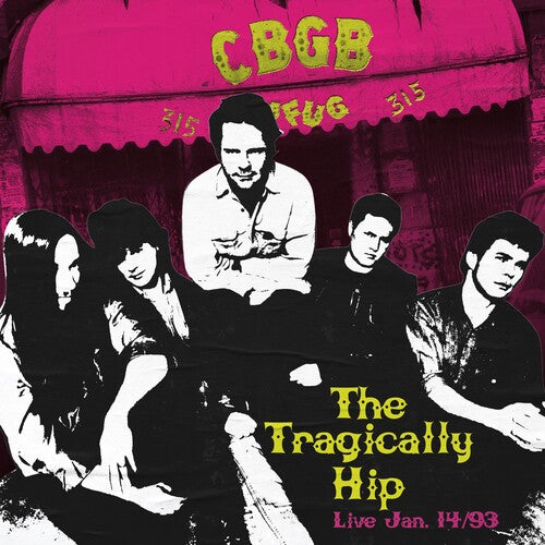 TRAGICALLY HIP / LIVE AT CBGB'S