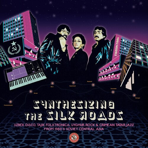 Various Artists - Synthesizing The Silk Roads: Uzbek Disco - Vinyl