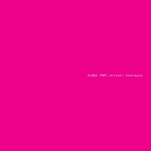 Hiroshi Yoshimura - Flora - Vinyl