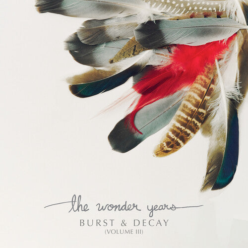 The Wonder Years - Burst & Decay Vol. 3 - White Color Vinyl