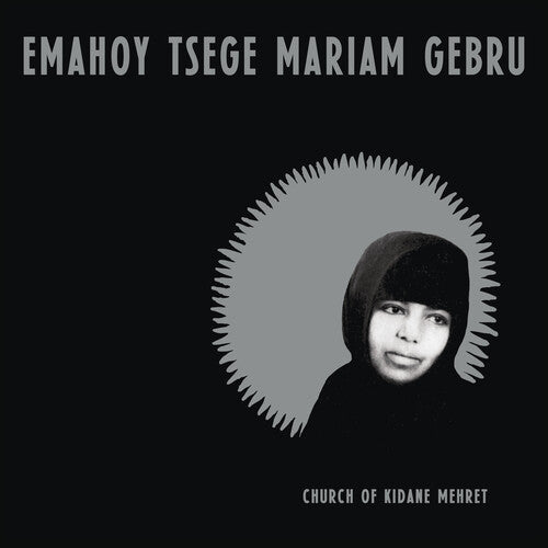 Emahoy Tsege Mariam Gebru -  Church of Kidane Mehret - Vinyl