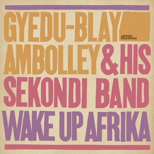 Gyedu-Blay Ambolley - Wake Up Afrika - Vinyl