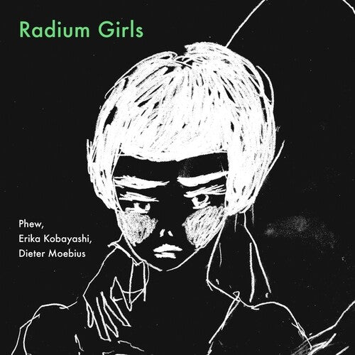 Erika Kobayashi, Dieter Moebius, Phew - Radium Girls - Vinyl