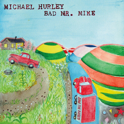 Michael Hurley - Bad Mr. Mike - Vinyl