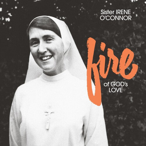 Sister Irene O'Connor - Fire of God's Love - Vinyl