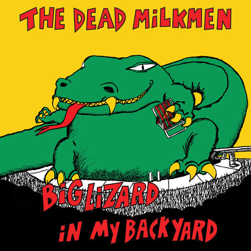 The Dead Milkmen - Big Lizard in My Backyard - Vinyl