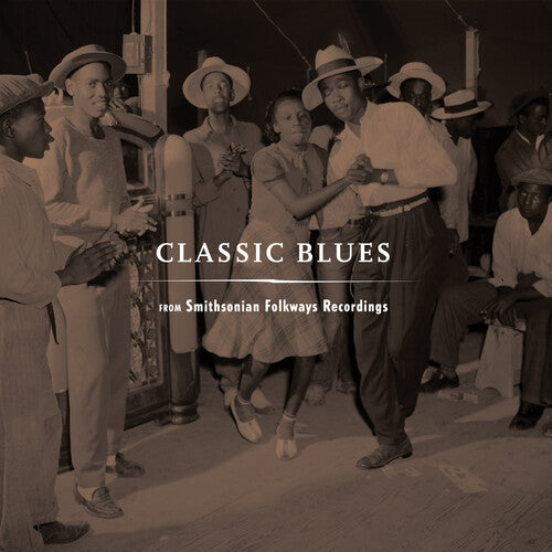 Various Artists - Classic Blues From Smithsonian Folkways  - Vinyl