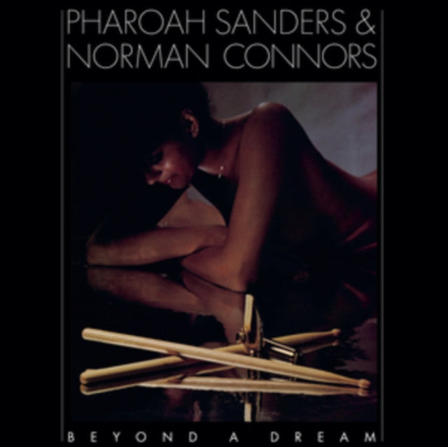 Pharoah Sanders & Norman Connors - Beyond a Dream (Live at Montreux Jazz Festival) - Vinyl