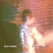 Riley Burke - Reconfiguration - Vinyl