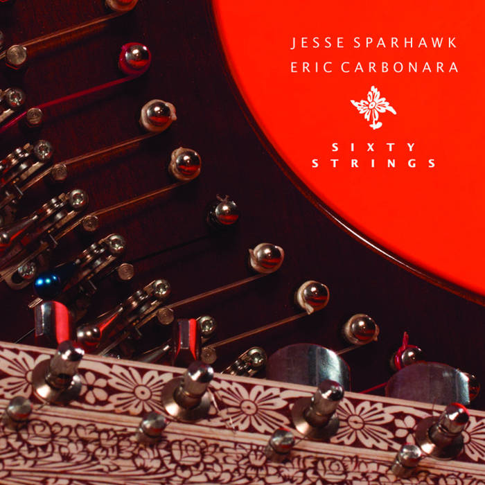 Jesse Sparhawk & Eric Carbonara - Sixty Strings - Vinyl