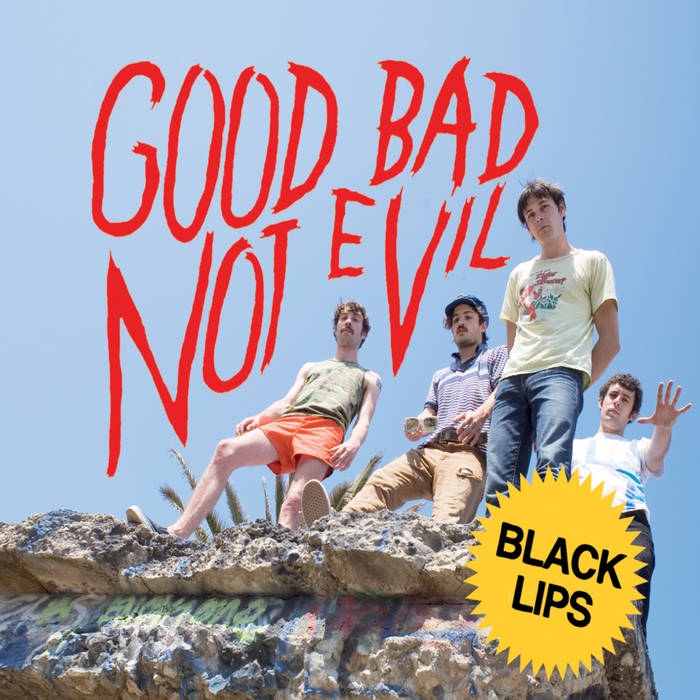 Black Lips - Good Bad Not Evil - Vinyl