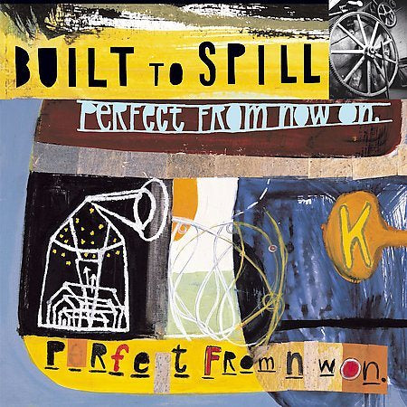 Built To Spill - Perfect From Now On - Vinyl