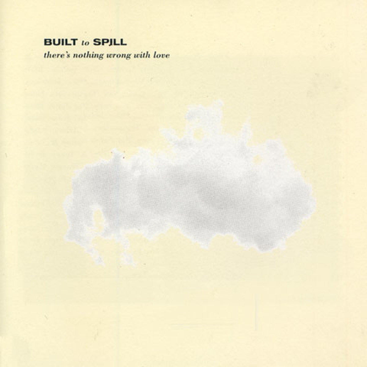 Built to Spill - There's Nothing Wrong With Love - Silver Vinyl