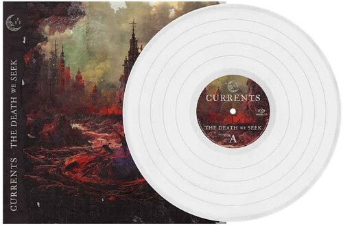 Currents - The Death We Seek (Colored Vinyl, White) - Vinyl