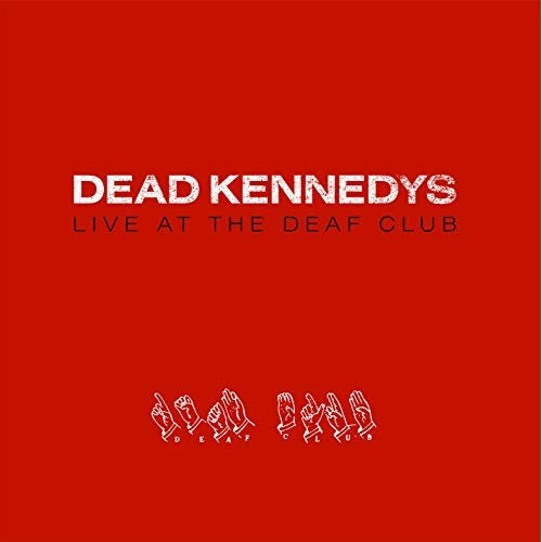 Dead Kennedys - Live At The Deaf Club '79 [Import] - Vinyl